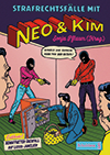 Strafrechtsfälle mit Neo & Kim